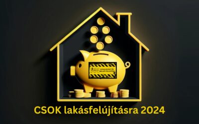 CSOK lakásfelújításra 2024 – a támogatás feltételei: falusi CSOK meglévő ház felújítása, CSOK Plusz